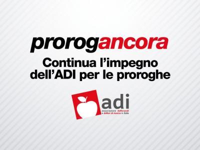 #ProrogaAncora: continua l’impegno dell’ADI per le proroghe